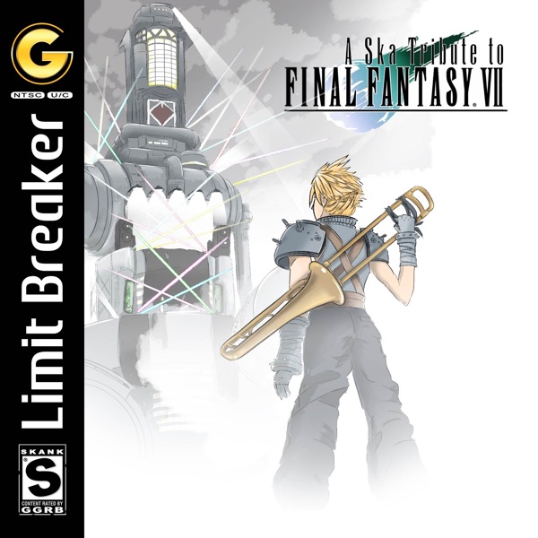Limit Breaker: A Ska Tribute to Final Fantasy VII