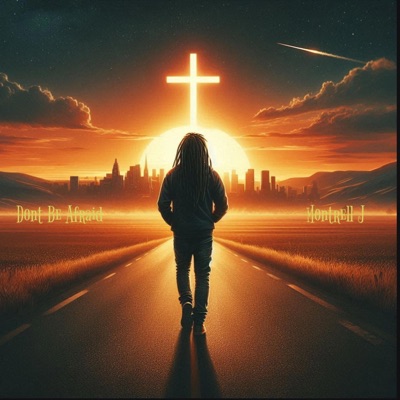 Dont Be Afraid - Single