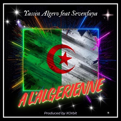A L'ALGERIENNE (feat. Sevenfaya) - Single