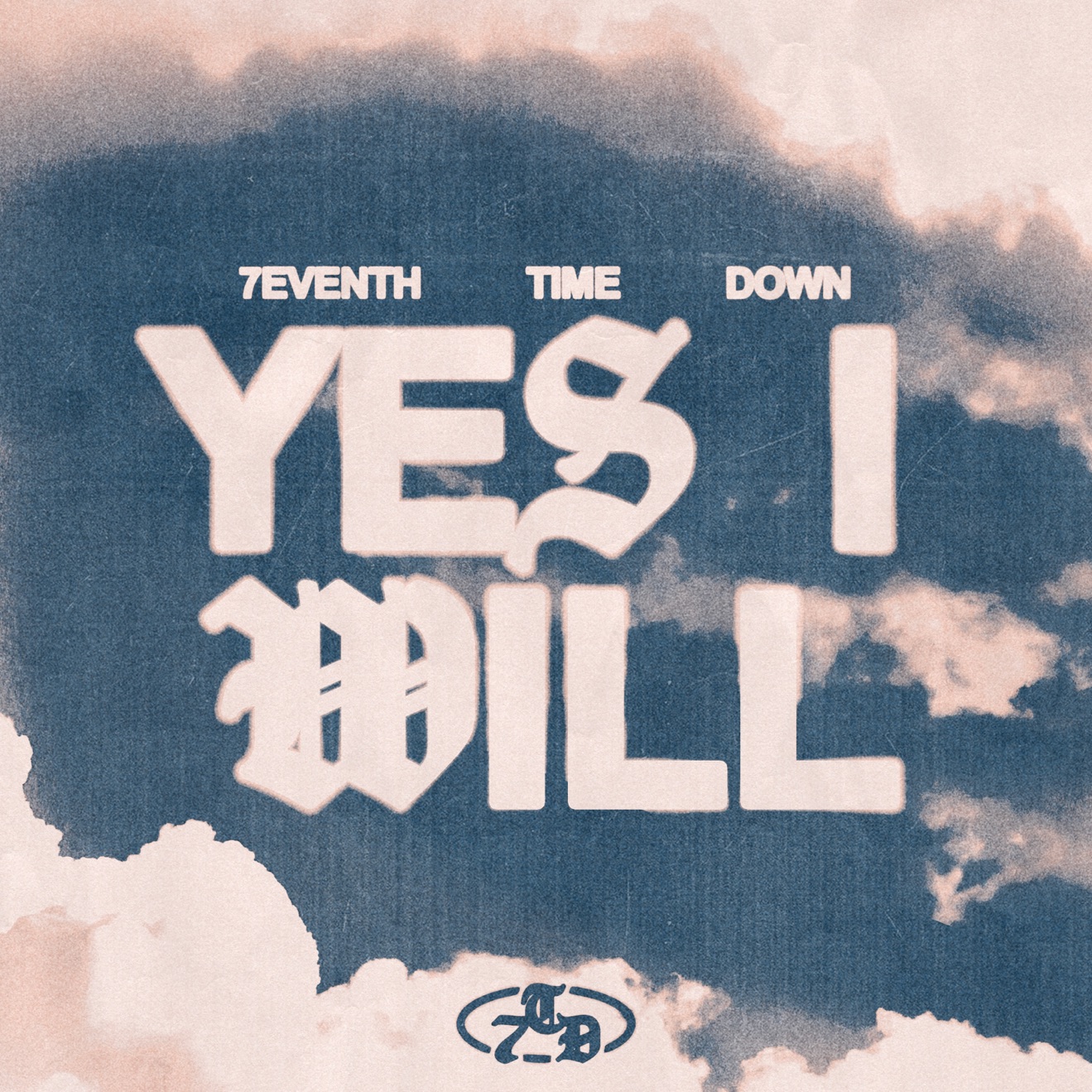7eventh Time Down – Yes I Will – EP (2025) [iTunes Match M4A]