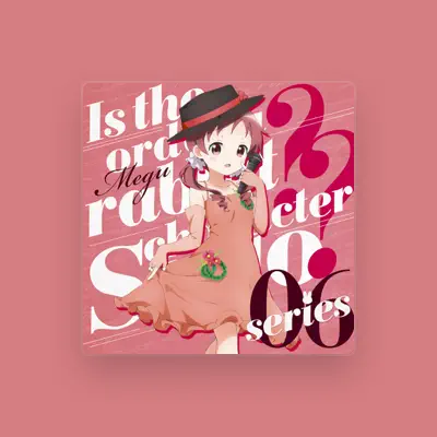Listen to Megu(CV.Rie Murakawa), watch music videos, read bio, see tour dates & more!