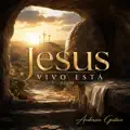 Jesus Vivo Está