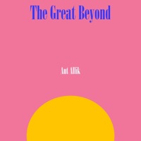 The Great Beyond - Single - Ant Allik