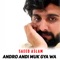 Akhan Cha Kumar Si (1) - Saeed Aslam lyrics