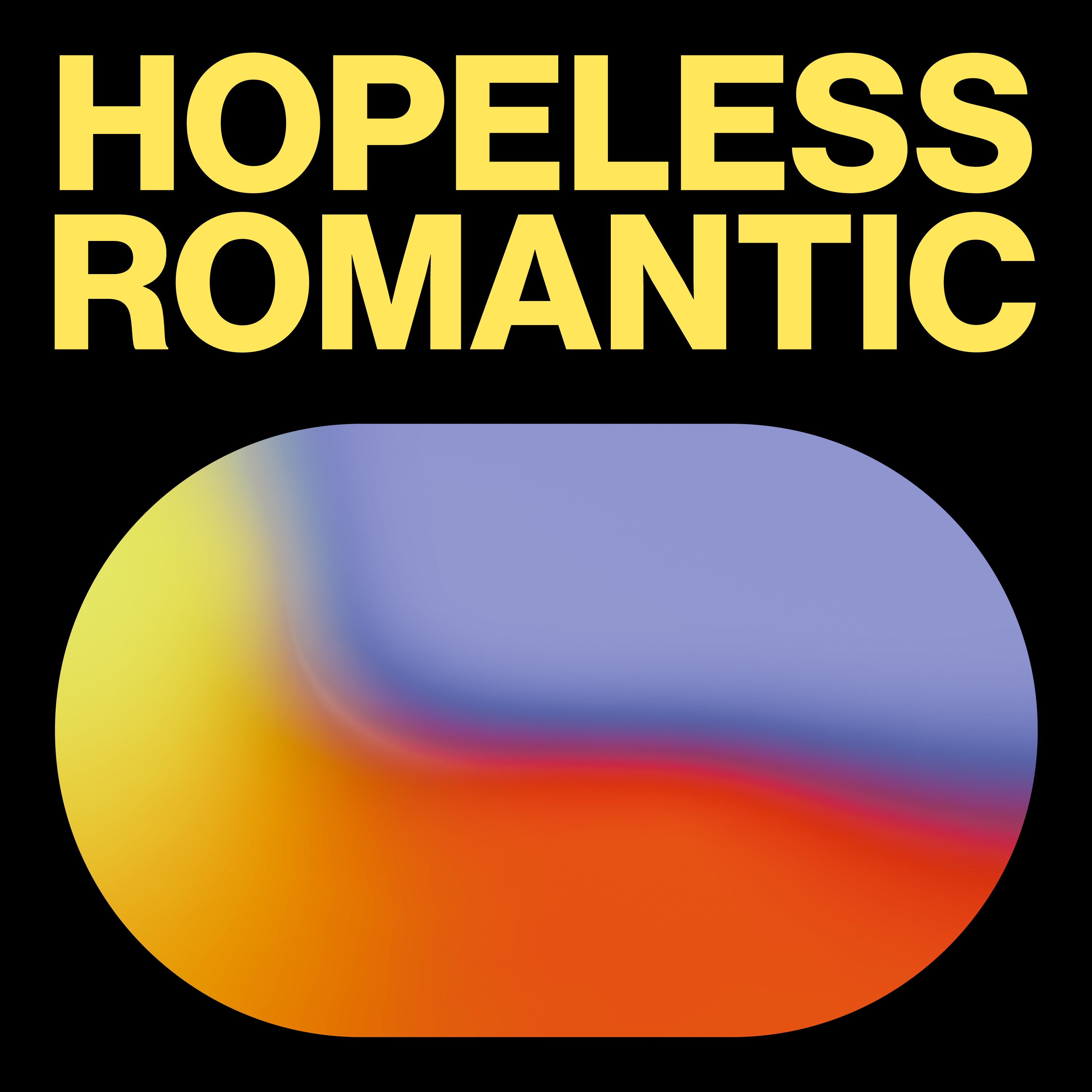 Hopeless Romantic - Single
