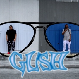 GUSH (feat. BertoFromTh33) YoungTaylor Chulo