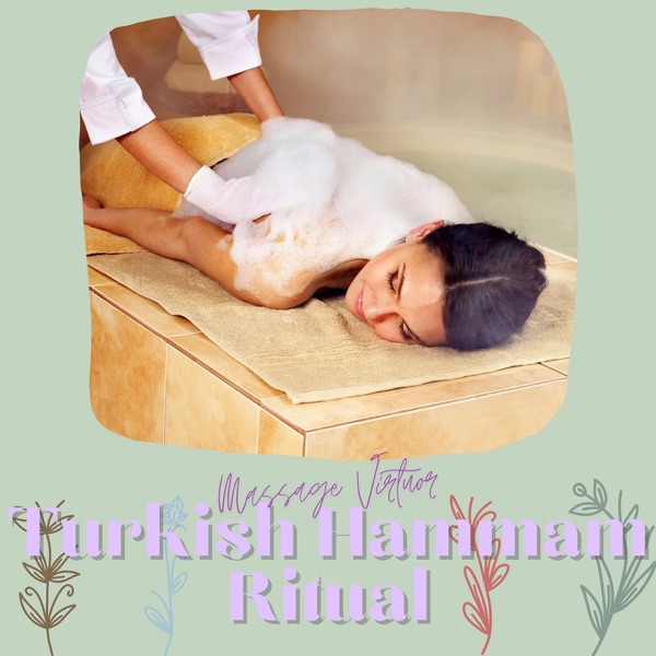 Turkish Hammam Ritual