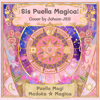 Sis Puella Magica (From "Puella Magi Madoka Magica") [Cover] - Johann JEG