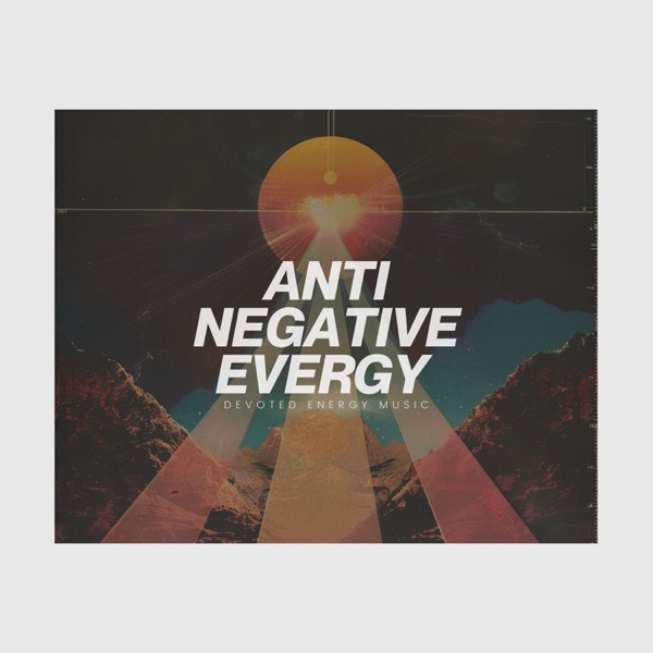 Anti Negative Energy