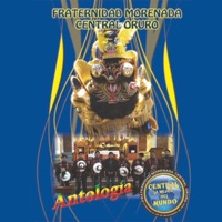 Antología de la Morenada Central - FRATERNIDAD MORENADA CENTRAL ORURO