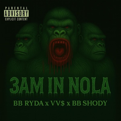 3am In Nola (feat. BB Shody & VV$) - Single