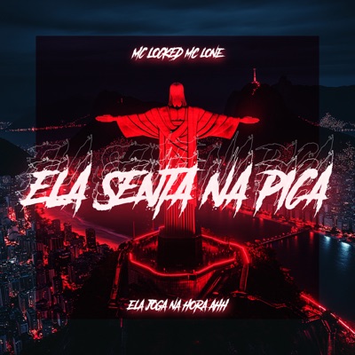 Ela Senta Na Pica (feat. MC L7) - EP