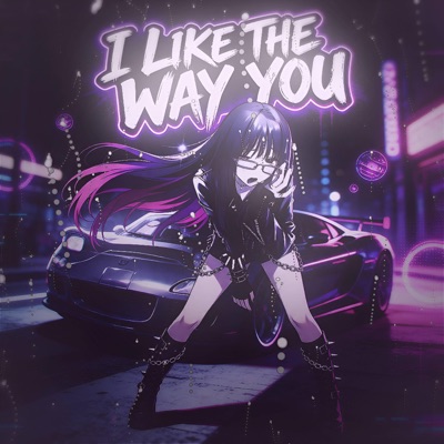 I LIKE THE WAY (remix) [feat. CiroBlaze] - Single