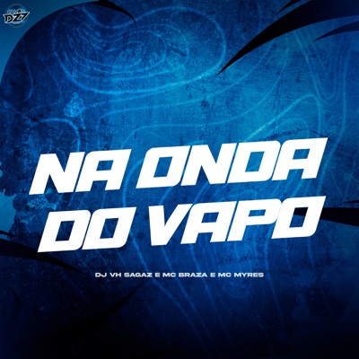 NA ONDA DO VAPO - Single