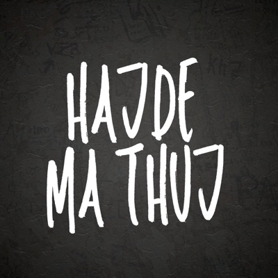 Hajde Ma Thuj - Single