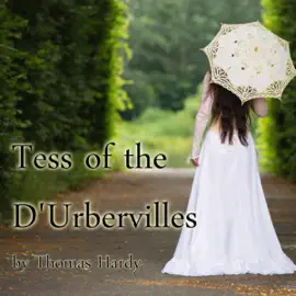 Tess of the D'Urbervilles (Unabridged)
