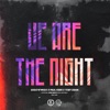 We Are the Night (feat. FUMI) - Single