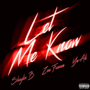 Let Me Know (feat. Zae France & Ye Ali) - Single