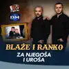 Za Njegosa i Urosa
