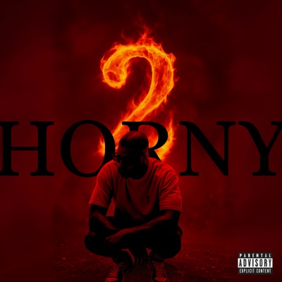 2 HORNY - EP
