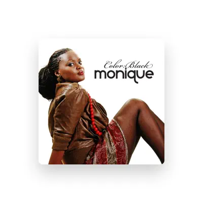 Listen to Monique, watch music videos, read bio, see tour dates & more!