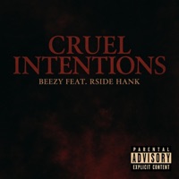Cruel Intentions (feat. Rside Hank) - Single - Phenom Beezy