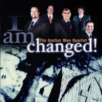 I Know That I've Been Born Again — The Anchor Men Quartet