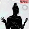 Red Pill - Single