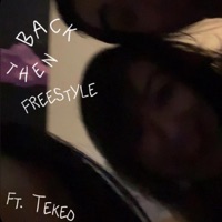 Back Then Freestyle (feat. Tekeo) - Single - MTFSG