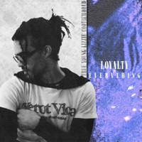 Loyalty Is Everything - YL Cootie & Loya1ty