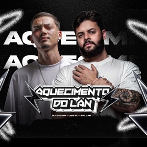 Aquecimento do Lan (feat. MC Lan)