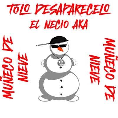 Muñeco de Nieve (feat. El Necio Aka) - Single
