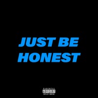 Just Be Honest - Single - Nomad's Truth