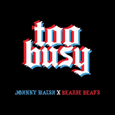 Too Busy - Single