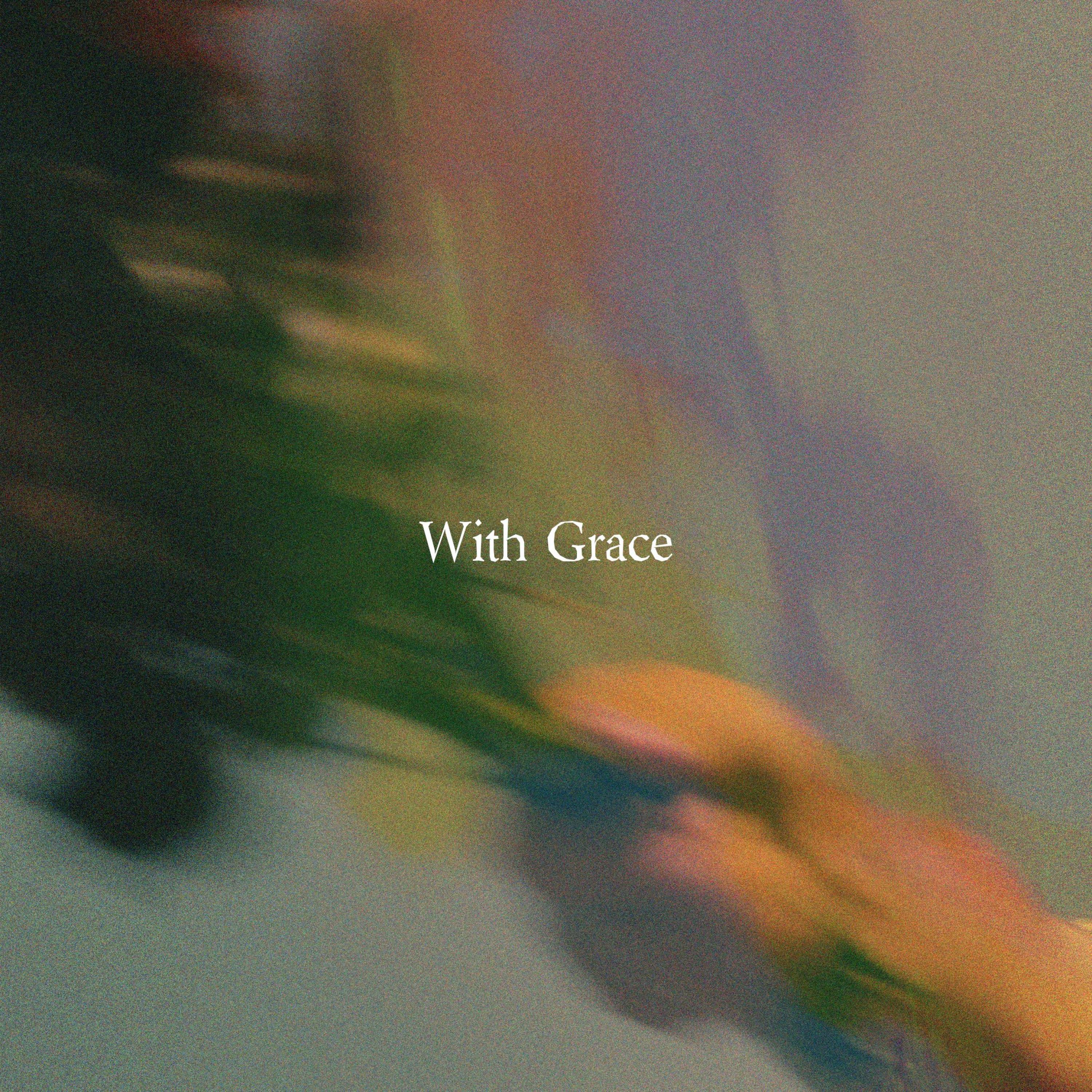 With Grace - Single