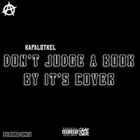 Don't Judge A Book It's Cover - EP - KapAlotKel