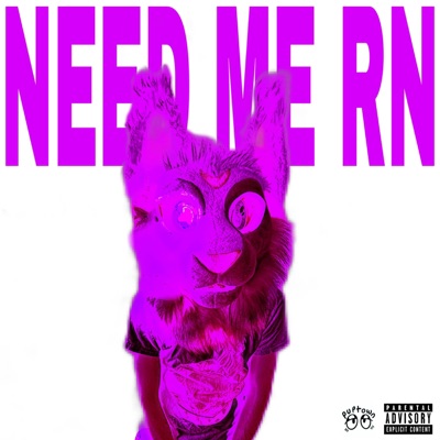 NEED ME RN - Single