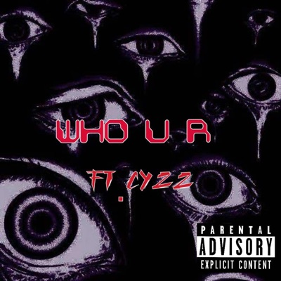 Who u r (feat. Cyzz) - Single
