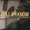 Hell If I Know