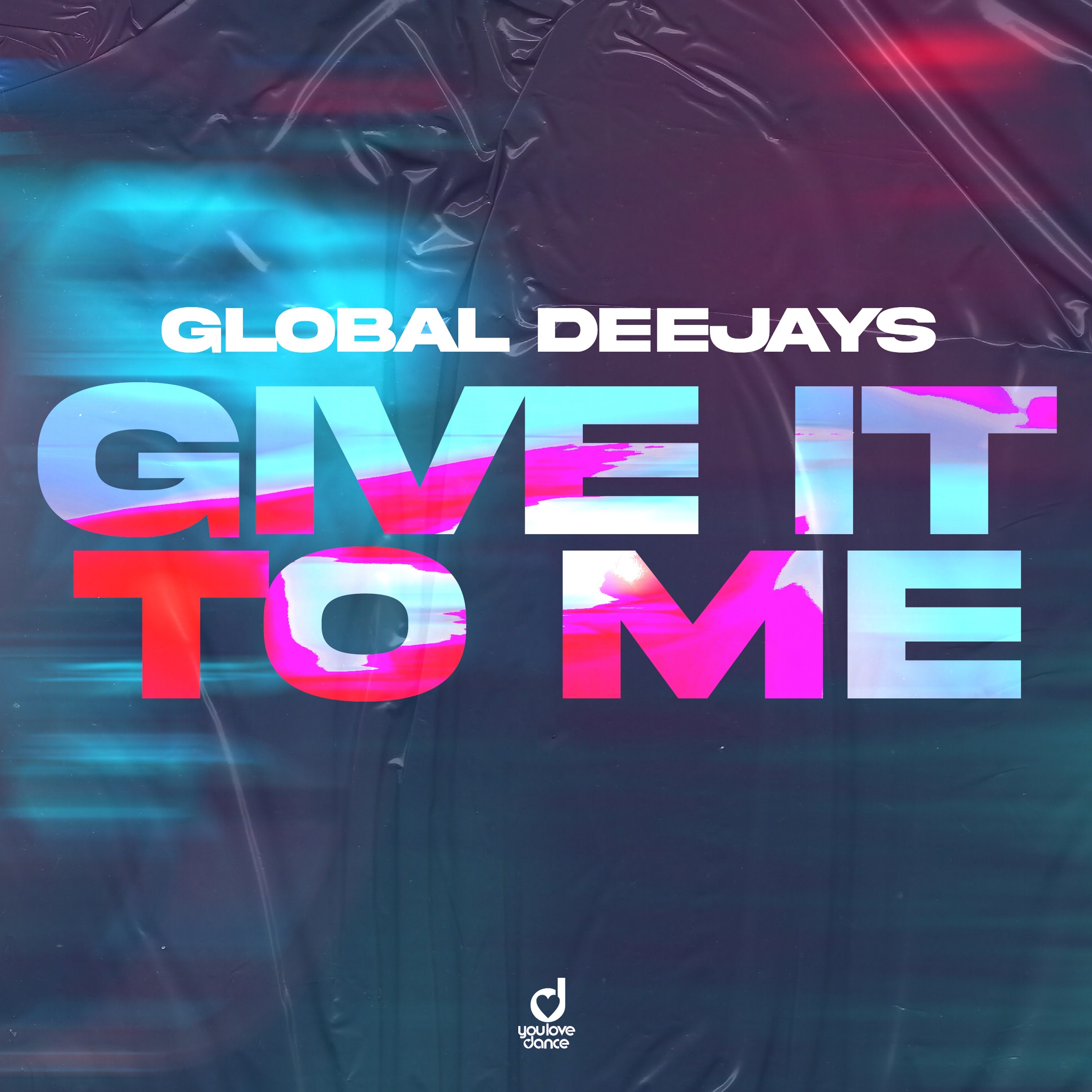 Give It To Me - Single