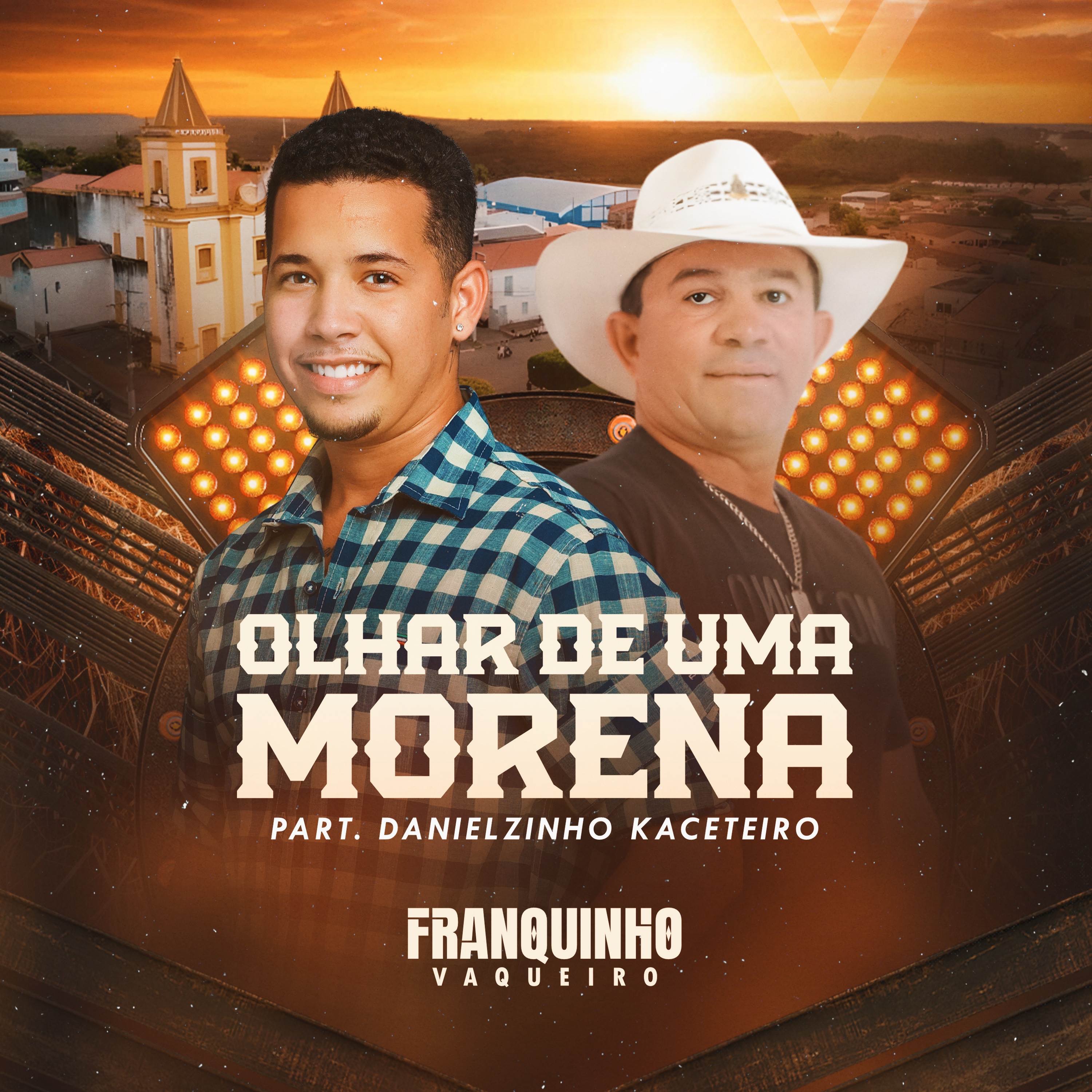 Franquinho Vaqueiro feat. Danielzinho Kaceteiro - Olhar de uma morena (AGO 25)