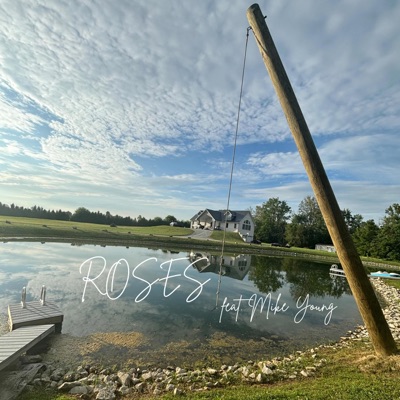 Roses (feat. Mike Young) - Single