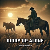 Giddy Up Alone - Single - Alston Webb