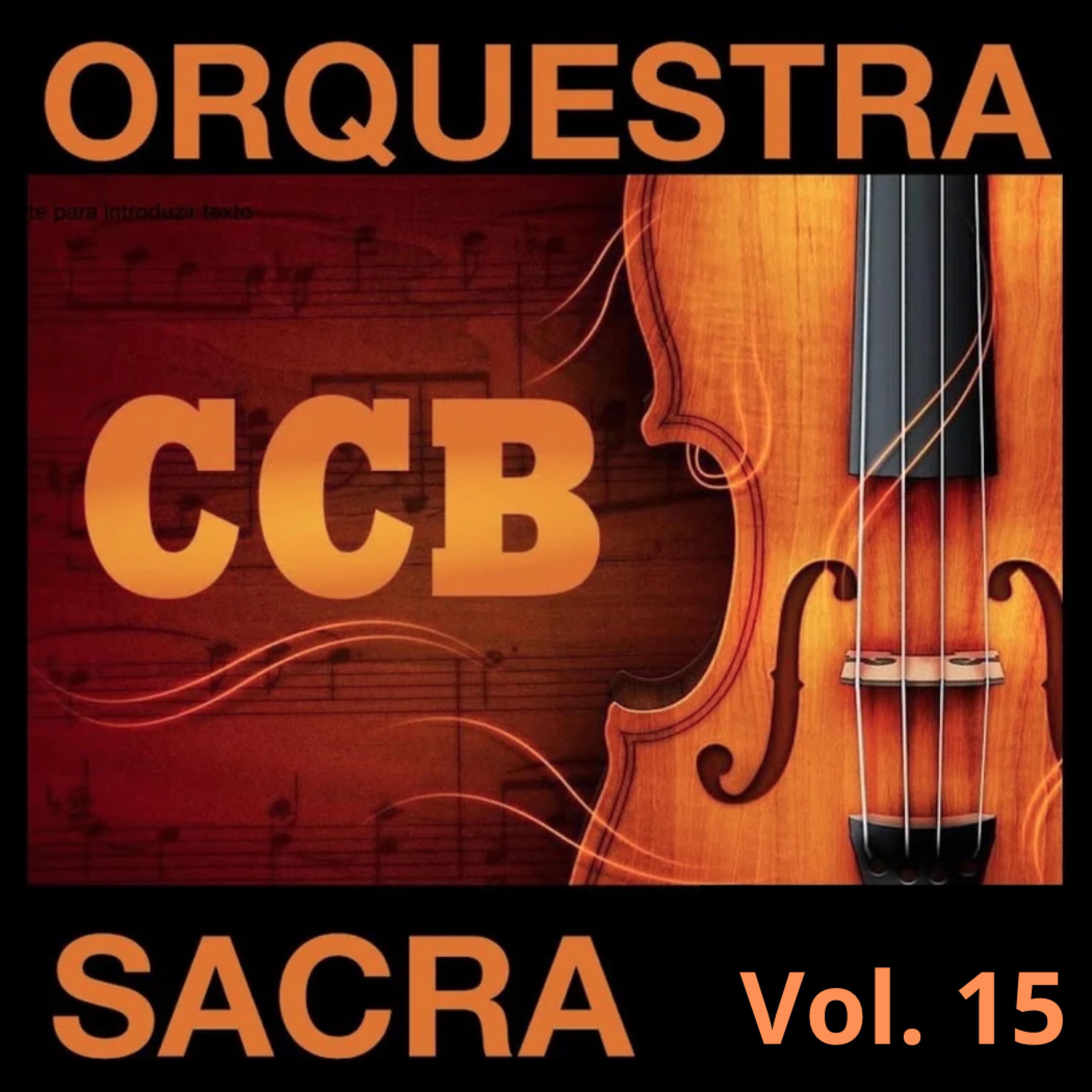 Hinos Sacros, Vol. 15 - CCB - Congregação Cristã