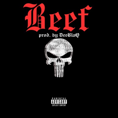 Beef (feat. DEEBLAQ) - Single