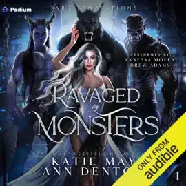Ravaged by Monsters: Dark Temptations, Book 1 (Unabridged)