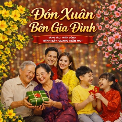 Đón Xuân Bên Gia Đình - Ca Sĩ Bí Ẩn, Thiên Dũng - Single