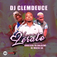 Lewe Lerato (feat. Khaejedi Ya Balozwi & DJ Muzik SA) - Single - Dj clemdeuce