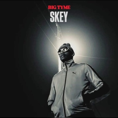 LASKEY (BIG TYME SKEY) - Single