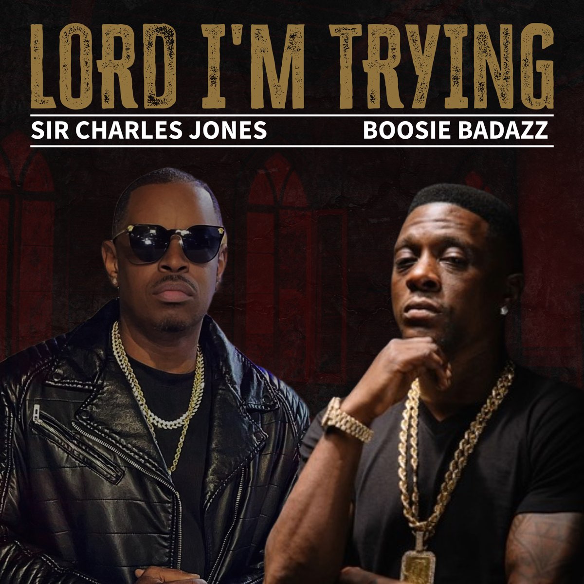 Sir Charles Jones Take Care Of Momma ‎Lord I'm Trying - Single - Album by Sir Charles Jones & Boosie Badazz
